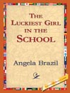 The Luckiest Girl in the School